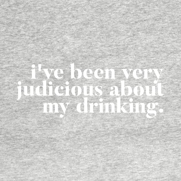 I've been very judicious about my drinking - Kate Maloney Vanderpump Rules Quote by mivpiv